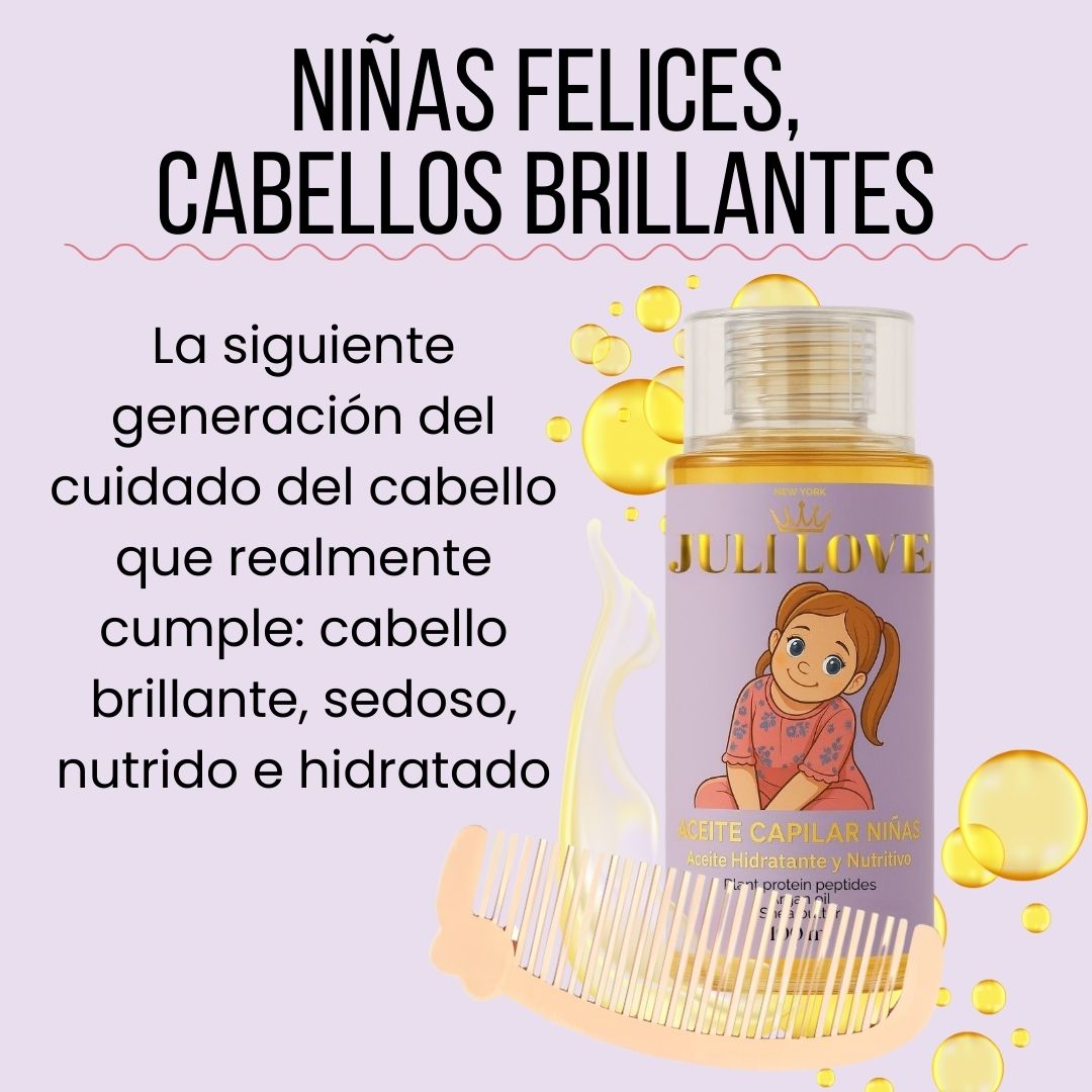 JULI LOVE® ACEITE HIDRATANTE Y NUTRITIVO PARA CABELLO DE NIÑAS