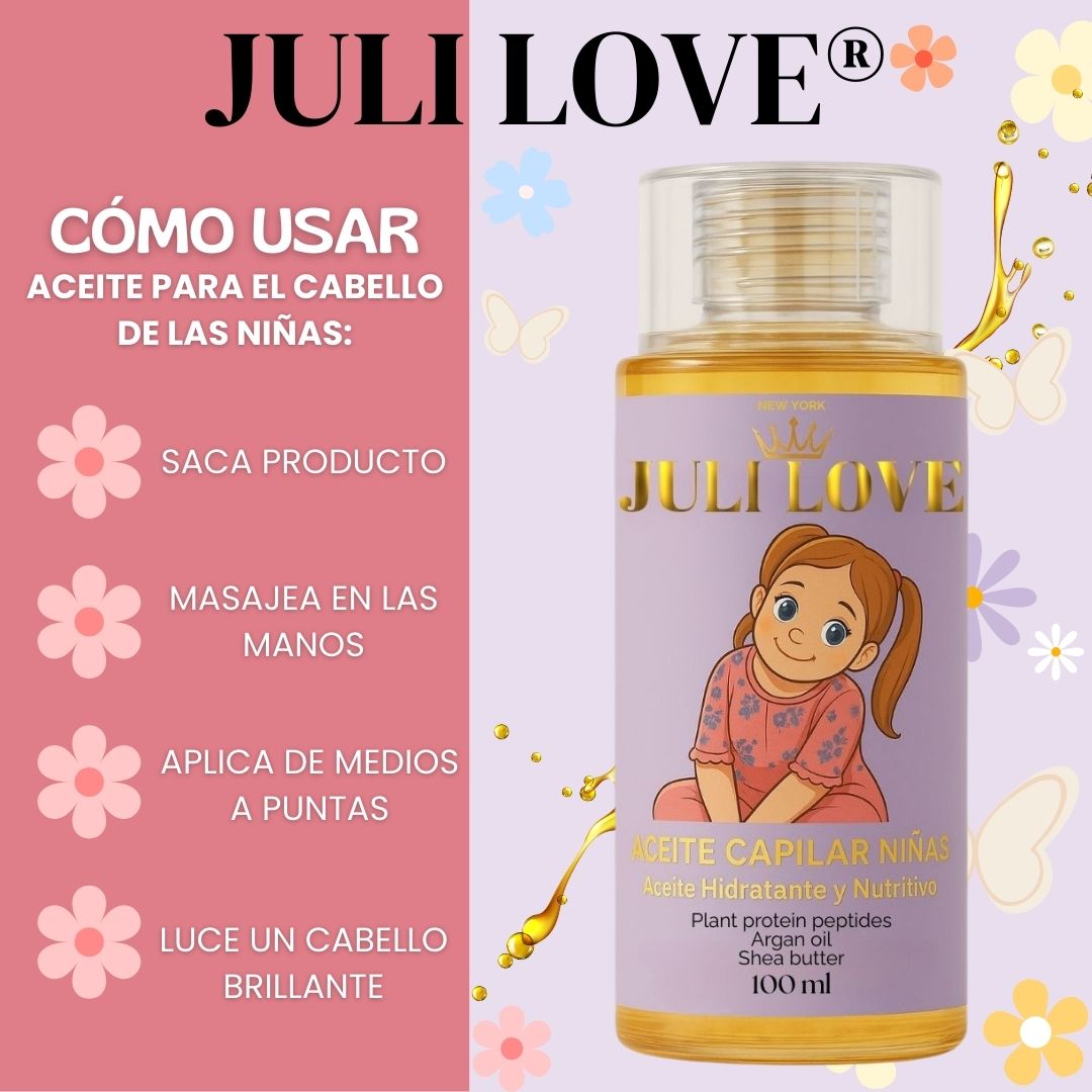 JULI LOVE® ACEITE HIDRATANTE Y NUTRITIVO PARA CABELLO DE NIÑAS no